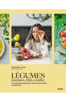 Legumes marines, rotis, confits