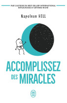 Accomplissez des miracles