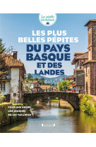 Les plus belles pepites du pays basque et des landes