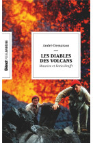 Les diables des volcans (poche) - katia et maurice krafft