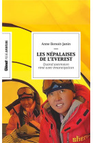 Les nepalaises de l'everest (poche) - quand ascension rime avec emancipation