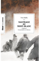 Naufrage au mont-blanc (poche) - l'affaire vincendon et henry