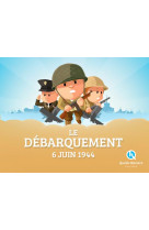 Le debarquement du 6 juin 1944