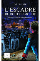 Les aventures de gilles belmonte - tome 6 l'escadre au bout du monde