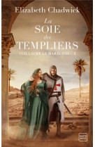 Guillaume le maréchal, t3 : la soie des templiers