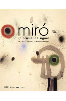 Miro - un brasier de signes - la collection du centre pompidou