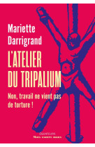 L'atelier du tripalium