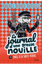 Le journal d'une grosse nouille, tome 15 - paris a la sauce nikki