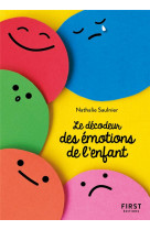 Petit livre de - le decodeur des emotions de l'enfant