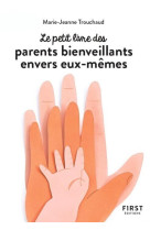 Petit livre des parents bienveillants envers eux-memes