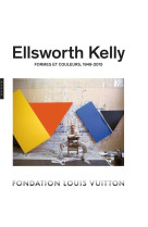 Ellsworth kelly. formes et couleurs, 1949-2015 (catalogue officiel d'exposition)