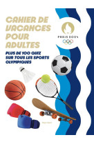 Cahier de vacances pour adultes paris 2024