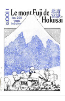 Le mont fuji de hokusai - l'integrale des deux cent six vues