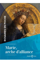 Rosaires en poche - marie, arche d'alliance