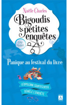 Bigoudis et petites enquetes - tome 5 panique au festival du livre