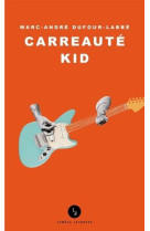 Carreaute kid