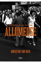 Allumeuse - genese d'un mythe