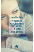 Phobies et harcelement scolaires