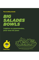 Big salades bowls - pour les nuls, facile et bon