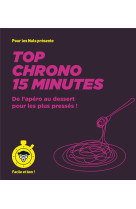 Top chrono 15 minutes - pour les nuls, facile et bon