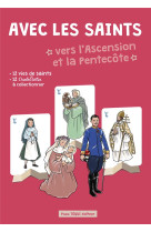 Avec les saints vers l'ascension et la pentecote - edition illustree