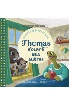 Thomas souvre aux autres - quand tu ne penses qua toi