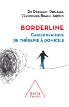 Borderline  -  cahier pratique de therapie a domicile