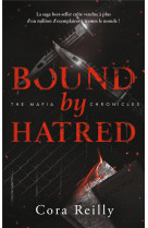 Bound by hatred - the mafia chronicles, t3