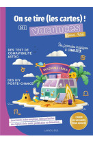 On se tire (les cartes !) en vacances, special astro - cahier de vacances pour adultes