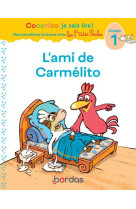 Cocorico je sais lire ! premieres lectures avec les p'tites poules - l'ami de carmelito