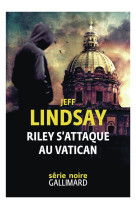 Riley s'attaque au vatican