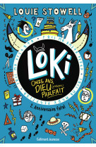 Loki, 11 ans, dieu (presque) parfait - vol02 - anniversaire fatal