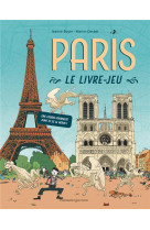 Paris, le livre-jeu - une course-poursuite dont tu es le heros !