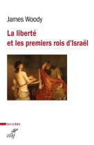 La liberte et les premiers rois d'israel