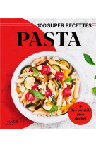 Pasta - facile, rapide, bon !