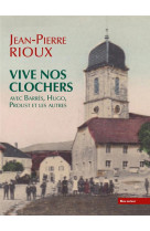 Vive nos clochers - avec barres, hugo, proust et les autres