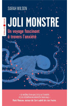 Joli monstre - un voyage fascinant a travers l'anxiete