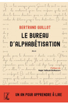 Le bureau d alphabetisation - un an pour apprendre a lire