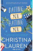 Hating you dating you - en amour comme a la guerre tous les coups sont permis.