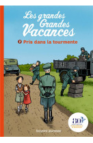 Les grandes grandes vacances, tome 02 - pris dans la tourmente