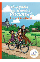 Les grandes grandes vacances, tome 04 - le vent de la liberte