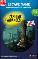 L'enigme des vacances escape game de la 4eme a la 3eme - dans les allees du cimetiere