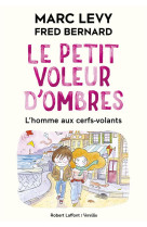 Le petit voleur d'ombres - tome 7 - l'homme aux cerfs-volants - format souple