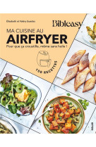 Ma cuisine au airfryer - bibleasy