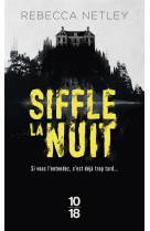 Siffle la nuit