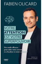 Votre attention est votre superpouvoir