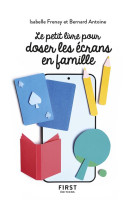 Le petit livre pour doser les ecrans en famille