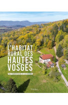 L'habitat rural des hautes-vosges. du territoire à la ferme