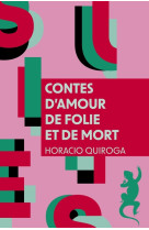 Contes d'amour de folie et de mort