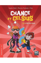 Chance et celsius - tome 2 la fonte des classes - vol02